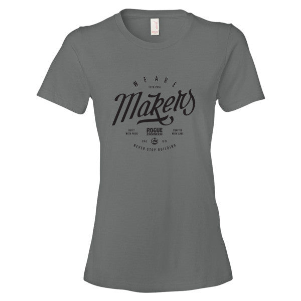 We are Makers - Women's T-Shirt