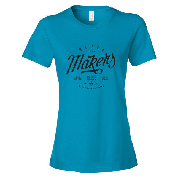 We are Makers - Women's T-Shirt